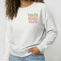 The "Vegan Moms Club" Retro Crewneck